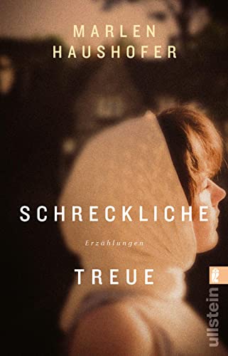 Stock image for Schreckliche Treue: Gesammelte Erzhlungen | Kurzprosa von der Autorin von Die Wand for sale by medimops