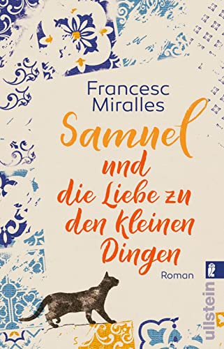 Beispielbild fr Samuel und die Liebe zu den kleinen Dingen: Roman | Vom Glck des Zufalls und der Magie des Lebens zum Verkauf von medimops