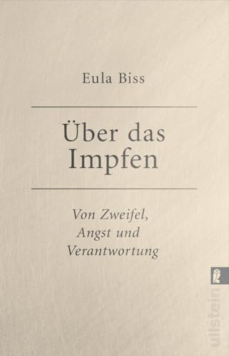 Imagen de archivo de ber das Impfen: Von Zweifel, Angst und Verantwortung a la venta por medimops