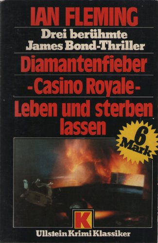 Imagen de archivo de Diamantenfieber / Casino Royale / Leben und sterben lassen. Drei Kriminalromane mit James Bond a la venta por medimops