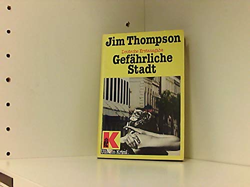 Gefährliche Stadt mit e. Bibliogr. - Jim Thompson