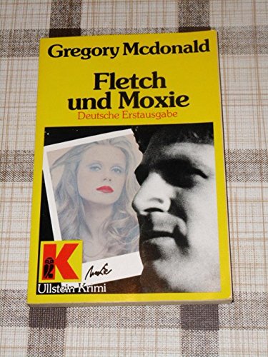 Fletch und Moxie (9783548102689) by Gregory Mcdonald