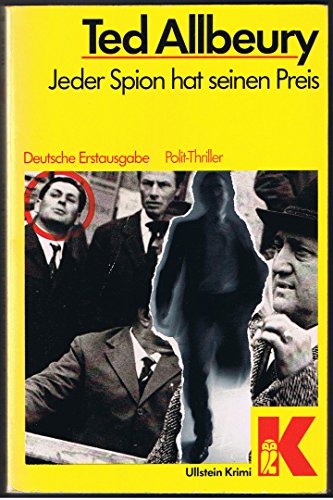 Jeder Spion hat seinen Preis. (9783548102870) by Ted Allbeury