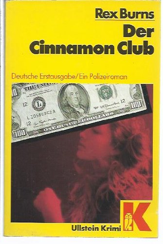 Stock image for Der Cinnamon Club. Polizeiroman. bersetzt von Bernd Holzrichter. Ullstein Krimi 10332 for sale by Hylaila - Online-Antiquariat