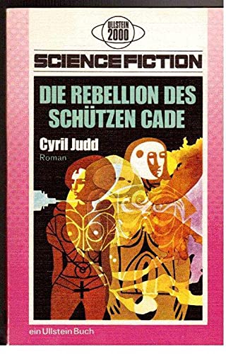9783548128399: Die Rebellion des Schtzen Cade.