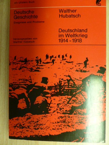 Beispielbild fr Deutschland im Weltkrieg 1914 - 1918 zum Verkauf von medimops