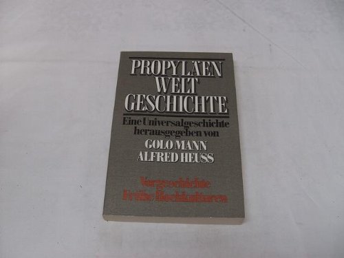 Imagen de archivo de Propylen-Weltgeschichte Band 1 : Vorgeschichte, frhe Hochkulturen 2. a la venta por Versandantiquariat Felix Mcke