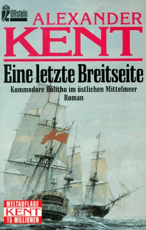 Beispielbild fr Eine letzte Breitseite. Kommodore Bolitho im stlichen Mittelmeer. zum Verkauf von medimops