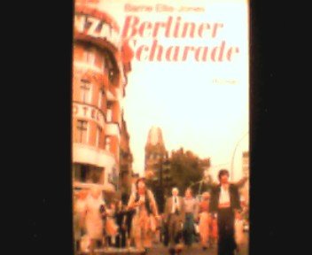 Imagen de archivo de Berliner Scharade. a la venta por Antiquariat Armebooks