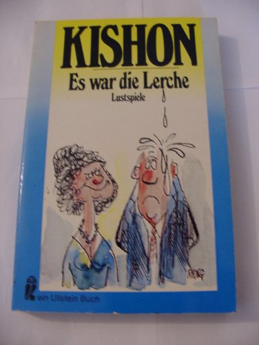 Es war die Lerche. Lustspiele - Kishon, Ephraim