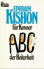 Stock image for Kishon fr Kenner ABC der Heiterkeit for sale by NEPO UG