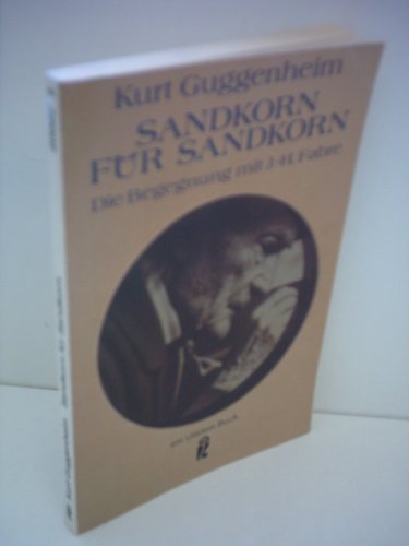 Imagen de archivo de Sandkorn fr Sandkorn. Die Begegnung mit J.-H. Fabre a la venta por medimops