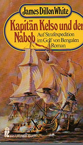 Stock image for Kapitn Kelso und der Nabob - Auf Strafexpedition im Golf von Bengalen for sale by Sammlerantiquariat