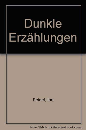 Unser Freund Peregrin, die Fahrt in den Abend und vor Tau und Tag: Dunkle Erzählungen. - Seidel, Ina