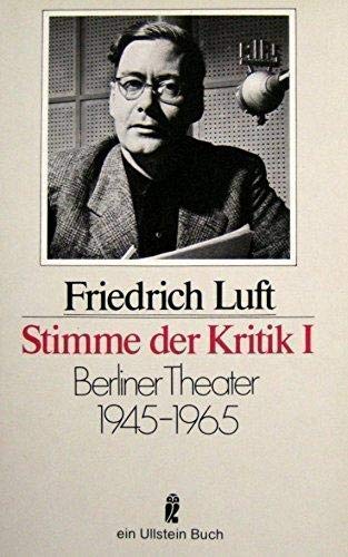 Beispielbild fr Stimme der Kritik I. Berliner Theater 1945 - 1965. zum Verkauf von medimops