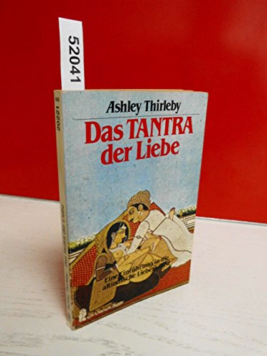 Imagen de archivo de Das Tantra der Liebe. Eine Einführung in die altindische Liebeskunst. a la venta por ThriftBooks-Atlanta