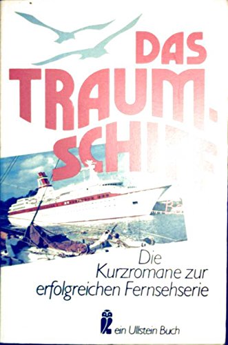 Beispielbild fr Das Traumschiff I. Die Kurzromane zur erfolgreichen Fernsehserie. zum Verkauf von DER COMICWURM - Ralf Heinig