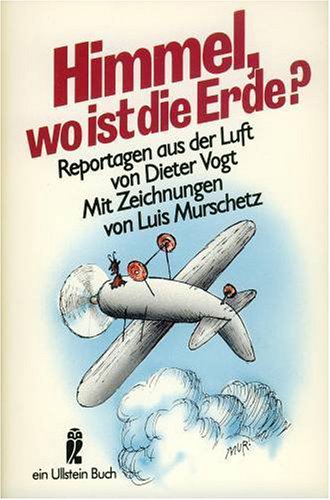 Beispielbild fr Himmel, wo ist die Erde? Reportagen aus der Luft. zum Verkauf von Versandantiquariat Felix Mcke