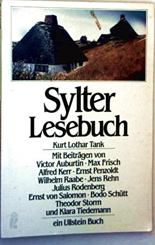 Imagen de archivo de Sylter Lesebuch. Kurt Lothar Tank. Mit Beitr. von Victor Auburtin ., Ullstein ; Nr. 20595 a la venta por Edition H. Schroeder e.K.