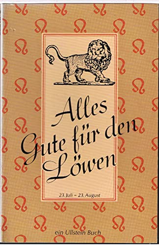 Beispielbild fr Alles Gute fr den Lwen. 23. Juli - 23. August zum Verkauf von Bernhard Kiewel Rare Books