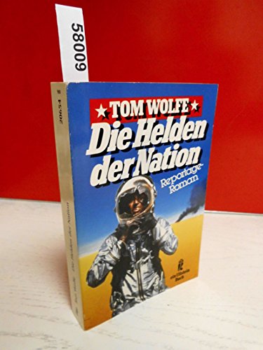 Die Helden der Nation. Reportage- Roman. - Wolfe, Tom