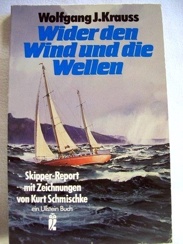 Stock image for Wider den Wind und die Wellen - guter Erhaltungszustand for sale by Weisel