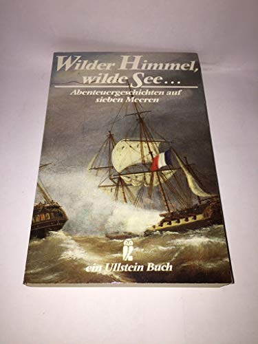 Der Gott mit den grünen Augen: Wilder Himmel wilde See. Abenteuergeschichten auf sieben Meeren. - Ponthier, Francois