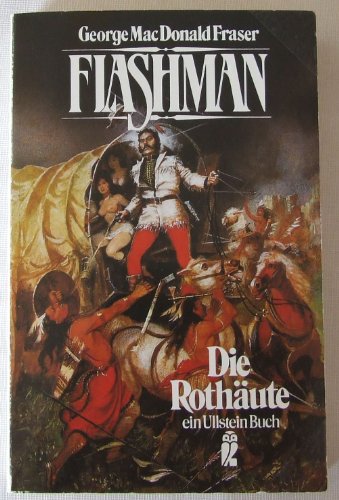 Flashman. Die Rothäute. Roman.