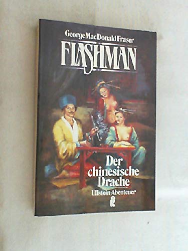 Flashman - der chinesische Drache : Roman. - Fraser, George MacDonald