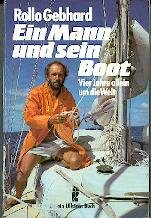 9783548220550: Ein Mann und sein Boot. Vier Jahre allein um die Welt
