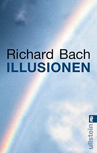 Illusionen: Die Abenteuer eines Messias wider Willen - Bach, Richard