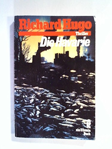 Beispielbild fr Die Havarie. Roman. ( Ullstein Thriller). zum Verkauf von Leserstrahl  (Preise inkl. MwSt.)