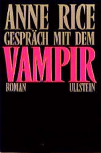 Stock image for Gesprch mit dem Vampir: Erster Teil der Chronik der Vampire (Ullstein Taschenbuch) for sale by DER COMICWURM - Ralf Heinig