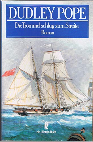 Beispielbild fr Die Trommel schlug zum Streite. Die Seefahrten des Leutnant Ramage. Roman. ( maritim). zum Verkauf von medimops