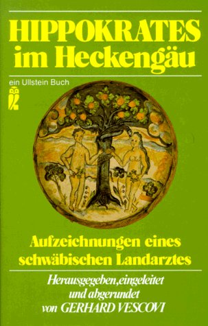 Hippokrates im Heckengäu - Aufzwichnungen eines schwäbischen Landarztes - Gerhard Vescovi