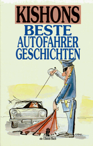 9783548224510: Kishons beste Autofahrergeschichten. Satiren