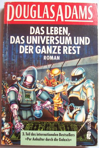 Beispielbild fr Das Leben, das Universum und der ganze Rest Anhalter 3 zum Verkauf von Storisende Versandbuchhandlung