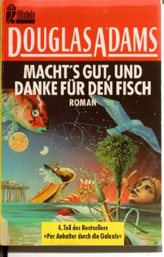 Stock image for Macht's gut und danke fr den Fisch (Ullstein Taschenbuch) for sale by Berg-Berg Bcherwelt