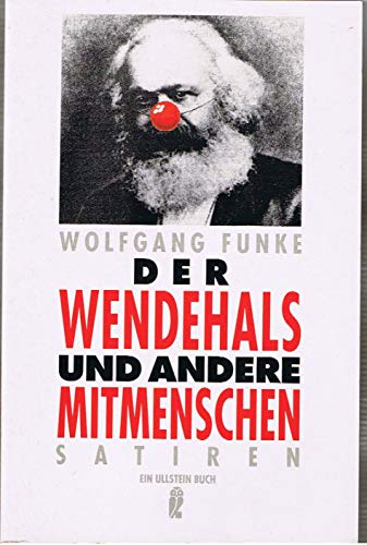 Imagen de archivo de Der Wendehals und andere Mitmenschen. Satirische Epigramme und Kurzgeschichten. a la venta por Leserstrahl  (Preise inkl. MwSt.)