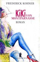 Beispielbild fr Kiki von Montparnasse. Roman. zum Verkauf von medimops