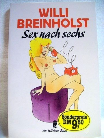 Stock image for Sex nach Sechs (Ullstein Taschenbuch) for sale by Antiquariat Armebooks