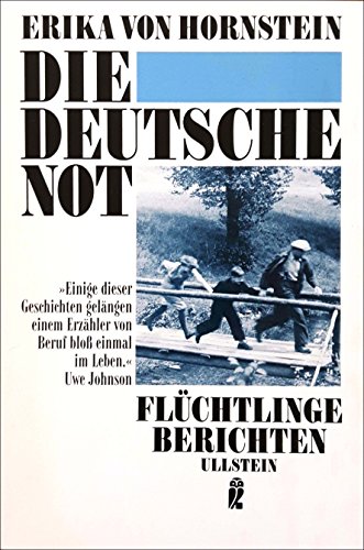 Imagen de archivo de Die deutsche Not. Flchtlinge berichten. a la venta por medimops