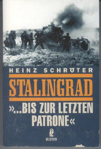 Beispielbild fr o) Stalingrad . bis zur letzten Patrone zum Verkauf von SIGA eG