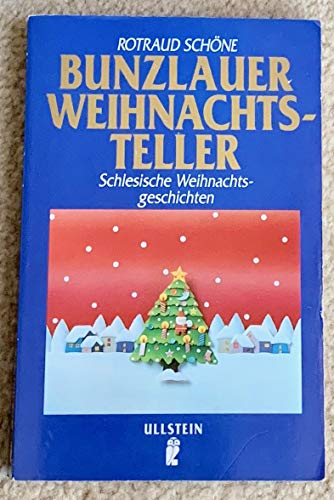 Stock image for Bunzlauer Weihnachtsteller. Schlesische Weihnachtsgeschichten. for sale by medimops