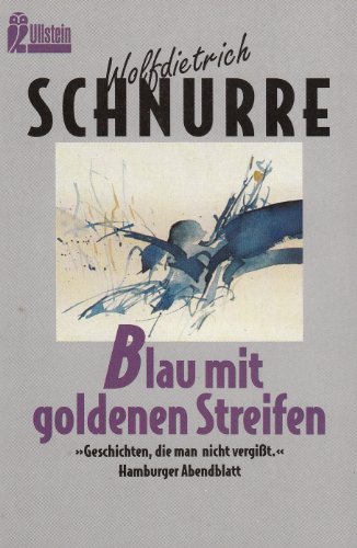 9783548230207: Blau Mit Goldenen Streifen (Fiction, Poetry and Drama)