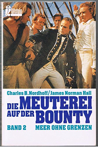 Die Meuterei auf der Bounty II. Meer ohne Grenzen. ( maritim). - Nordhoff Charles B. Und James N. Hall