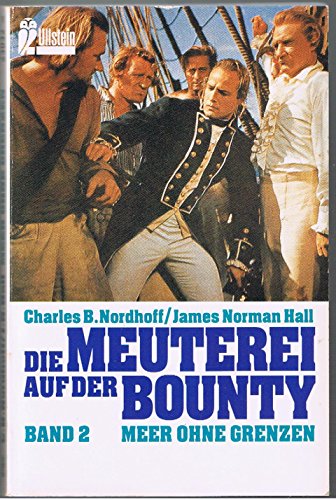 Imagen de archivo de Die Meuterei auf der Bounty II. Meer ohne Grenzen. ( maritim). a la venta por medimops