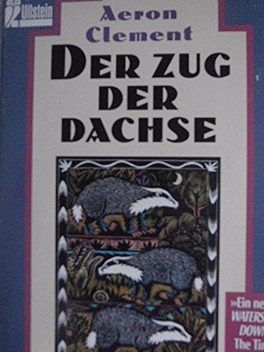 Stock image for Der Zug der Dachse for sale by Storisende Versandbuchhandlung