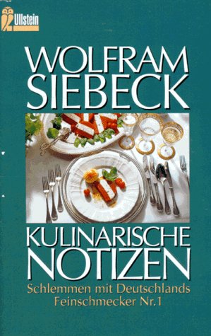 9783548231501: Kulinarische Notizen - Siebeck, Wolfram