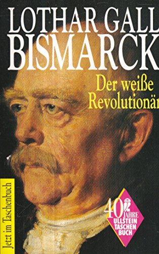 Beispielbild für Bismarck. Der weiße Revolutionär. zum Verkauf von medimops